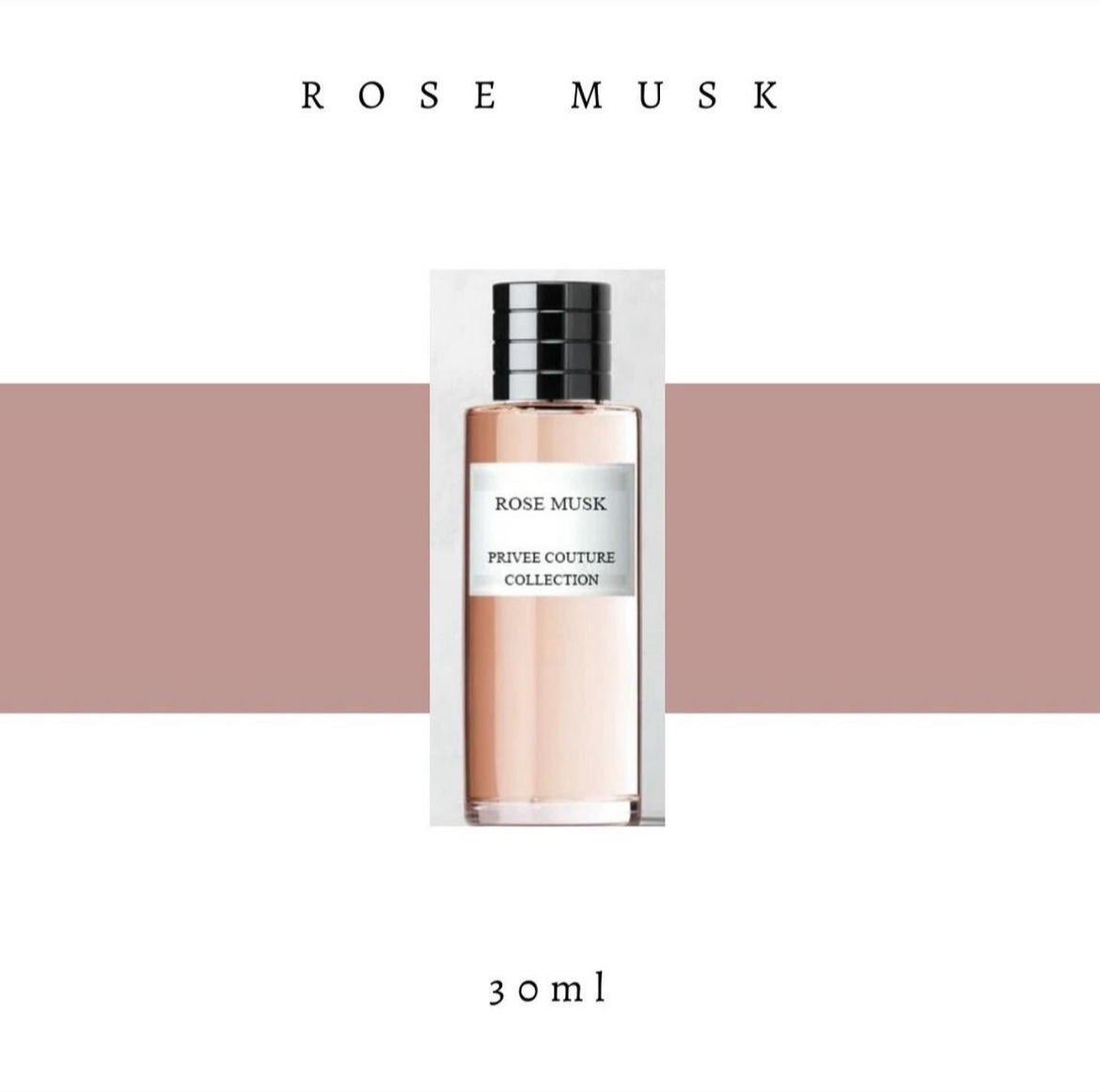 Rose Musk Eau de Parfum 30ml Privee Couture